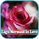 Lagu Mermaid in Love Lengkap icon