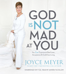 Imagen de icono God Is Not Mad at You: You Can Experience Real Love, Acceptance & Guilt-free Living