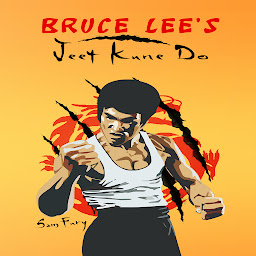 Icon image Bruce Lee's Jeet Kune Do: Jeet Kune Do Training and Fighting Strategies