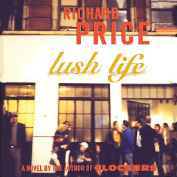 Icon image Lush Life: A Novel
