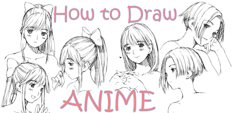 Anime Art: How to draw anime