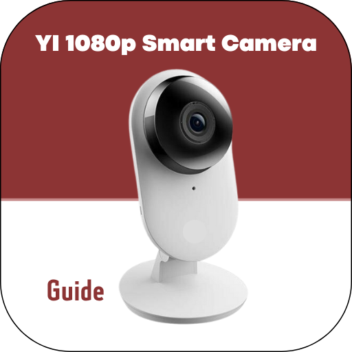YI 1080p Smart Camera Guide
