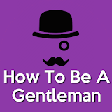 How To Be A Gentleman(Modern Man) icon
