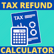 Tax Refund Calculator and Estimator for 2019-2020