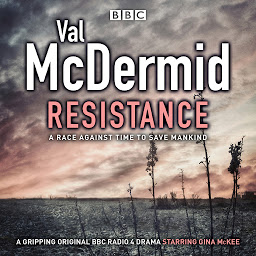 Icon image Resistance: BBC Radio 4 full-cast drama