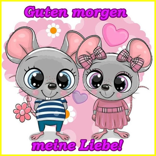 Guten Morgen mein Lieber