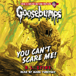 Icon image You Can't Scare Me! (Classic Goosebumps #17)
