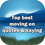 Cover Image of Descargar Top best moving on quotes and sayings 1.2 APK