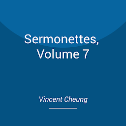 Icon image Sermonettes, Volume 7