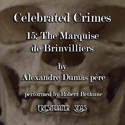 Icon image Marquise de Brinvilliers: Celebrated Crimes, Book 16