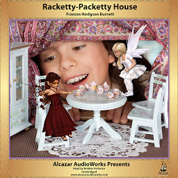 Icon image Racketty-Packetty House: Alcazar AudioWorks Presents