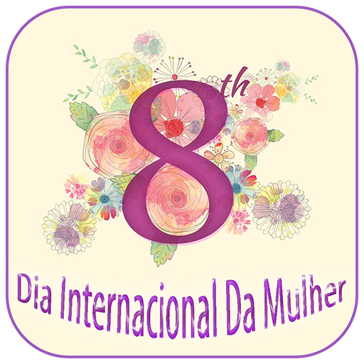 Dia Internacional Da Mulher