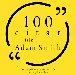Obraz ikony: 100 citat från Adam Smith: Samling 100 Citat