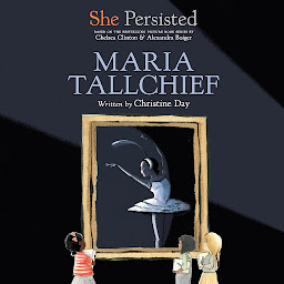 Icon image She Persisted: Maria Tallchief