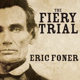 Imagen de icono The Fiery Trial: Abraham Lincoln and American Slavery