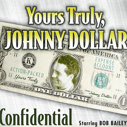 Icon image Yours Truly, Johnny Dollar: Confidential