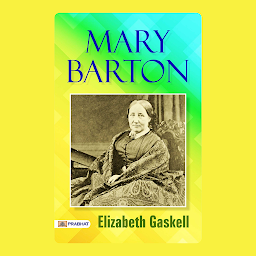 Icon image Mary Barton – Audiobook: Mary Barton: Elizabeth Gaskell's Compelling Story of Struggle, Hope, and Redemption