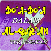Kumpulan Doa-doa Mustajab Dalam Al-Quran