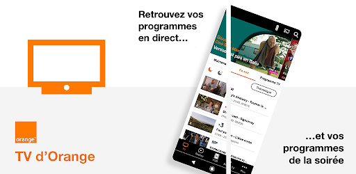 TV d'Orange • TV, films & séries en live et replay - Apps on Google Play
