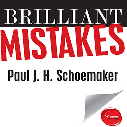 Icon image Brilliant Mistakes: Finding Success on the Far Side of Failure