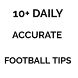 10+ DAILY ACCURATE FOOTBALL TIPS