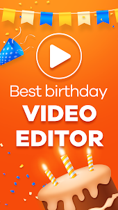 Birthday video editing app
