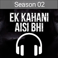 Ek Kahani Aisi Bhi Season 2 - The Horror Story
