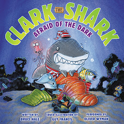 Icon image Clark the Shark: Afraid of the Dark