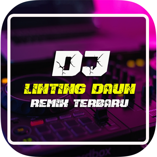 DJ Linting Daun Full Remix Terbaru APK 1.1 - Download APK latest 