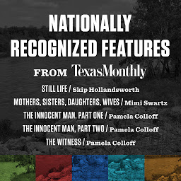 Icon image Nationally Recognized Features from Texas Monthly
