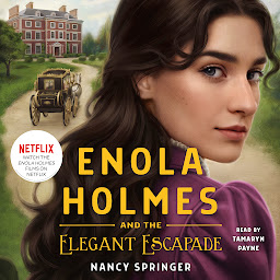 Icon image Enola Holmes and the Elegant Escapade