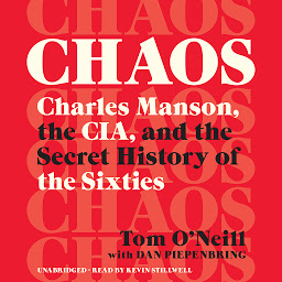 Picha ya aikoni ya Chaos: Charles Manson, the CIA, and the Secret History of the Sixties