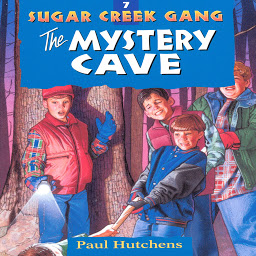 Icon image The Mystery Cave: Sugar Creek Gang, Book 7