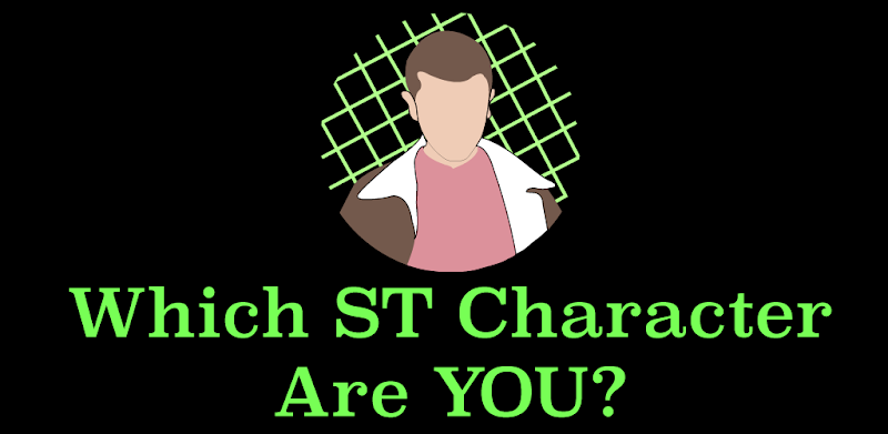 Which ST Character Are You - TV Show Quiz Time