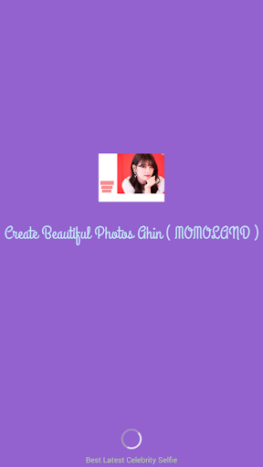 Create Beautiful Photos Ahin  MOMOLAND