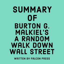 Icon image Summary of Burton G. Malkiel’s A Random Walk Down Wall Street