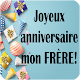 JOYEUX ANNIVERSAIRE MON FRÈRE विंडोज़ पर डाउनलोड करें