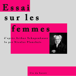 Icon image Essai sur les femmes, de Schopenhauer