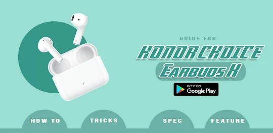 HONOR Choice Earbuds X Guide