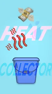 Heat Collector - Make Money