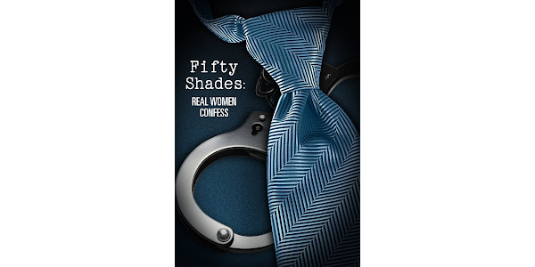 Фильмы в Google Play – Fifty Shades: Real Women Confess.