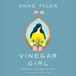 Icon image Vinegar Girl: William Shakespeare's The Taming of the Shrew Retold: A Novel