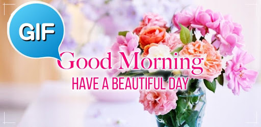 Good Morning Good Day Gifs Images Apps On Google Play