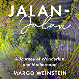 Icon image Jalan-Jalan: A Journey of Wanderlust and Motherhood