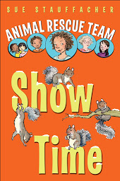 Icon image Animal Rescue Team: Show Time: Book 4