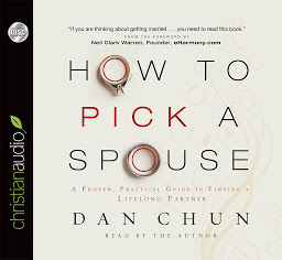 Icon image How to Pick a Spouse: A Proven, Practical Guide to Finding a Lifelong Partner