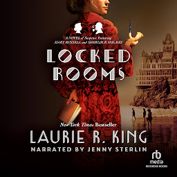 Icon image Locked Rooms: A Novel of suspense featuring Mary Russell and Sherlock Holmes