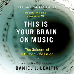 Ikonbillede This Is Your Brain on Music: The Science of a Human Obsession