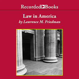 Icon image Law in America: A Short History