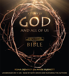 Imatge d'icona A Story of God and All of Us: A Novel Based on the Epic TV Miniseries "The Bible"
